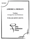 アメリカン・メドレー (ユーフォニアム&テューバ四重奏）【American Medley】