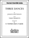 3つの舞曲  (ヨハン・マッテゾン)  (トランペット三重奏）【Three Dances】