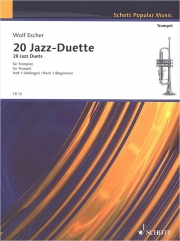 ジャズ・デュエット・20曲集・Vol.1（ウォルフ・エッシャー） (トランペットニ重奏）【20 Jazz-Duets Vol.1】