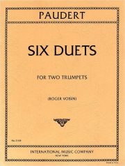 6つのデュエット（アーネスト・パウデルト） (トランペットニ重奏）【Six Duets】