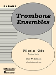 ピルグリム・オード  (クレア・W・ジョンソン)  (トロンボーン四重奏）【Pilgrim Ode】