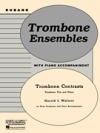 トロンボーン・コントラスト  (ハロルド・ウォルターズ)   (トロンボーン三重奏+ピアノ）【Trombone Contrasts】