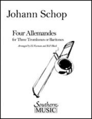4つのアルマンド（ヨハン・ショップ）  (トロンボーン三重奏）【Four Allemandes】