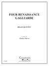 フォー・ルネサンス・ガグリアルディ (金管五重奏)【Four Renaissance Gagliarde】