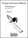 トリオ・ソナタ  (トマゾ・アルビノーニ)  (トロンボーン三重奏）【Trio Sonata】