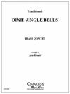 ディキシー・ジングルベル (金管五重奏)【Dixie (Jingle) Bells】