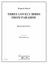 スリー・ラブリー・バーズ・フロム・パラダイス (金管五重奏)【Three Lovely Birds from Paradise】