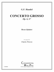 コンツェルト・グロッソ・Op.6・No.7  (ヘンデル) (金管五重奏)【Concerto Grosso Op. 6 No. 7】