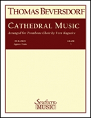 大聖堂の音楽（トーマス・ベヴァーズドーフ）  (トロンボーン六重奏）【Cathedral Music】