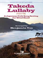竹田の子守歌～吹奏楽のための日本民謡（ベンジャミン・イェオ編曲）【Takeda Lullaby】