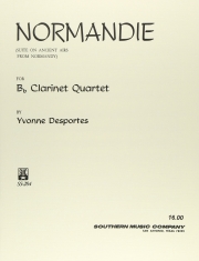 ノルマンディ組曲（イヴォンヌ・デポルテ） (クラリネット四重奏）【Normandie Suite】