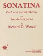 アメリカンフォークのソナチネ  (リチャード・ウェツェル)　(木管五重奏)【Sonatina on American Folk】