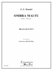 オンブラマイフ (金管五重奏)【Ombra mai fu】
