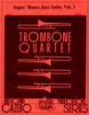 スーパー・ボーンズ・ジャズ組曲・Vol.3 (トロンボーン四重奏）【Super Bones Jazz Suite, Volume 3】