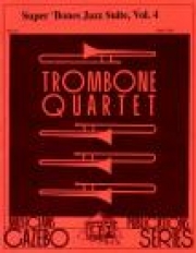 スーパー・ボーンズ・ジャズ組曲・Vol.4 (トロンボーン四重奏）【Super Bones Jazz Suite, Volume 4】