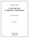 マイティ・フォートレス・ファンファーレ (金管五重奏)【Mighty Fortress Fanfare, A】