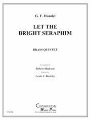輝かしいセラフィムに (金管五重奏)【Let the Bright Seraphim】