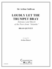 ラウドリー・レット・ザ・トランペット・ブレイ (金管五重奏)【Loudly Let the Trumpet Bray】