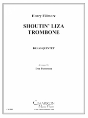シャウティン・ライザ・トロンボーン（ヘンリー・フィルモア） (金管五重奏)【Shoutin' Liza Trombone】