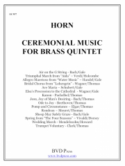 セレモニアル・ミュージック・フォー・ブラス・クインテット(ホルン) (金管五重奏)【Ceremonial Music for Brass Quintet (horn)】