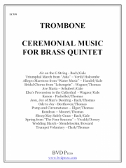 セレモニアル・ミュージック・フォー・ブラス・クインテット(トロンボーン) (金管五重奏)【Ceremonial Music for Brass Quintet (trombone)】