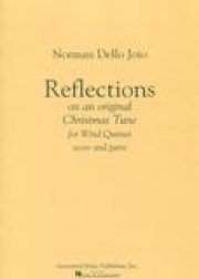 リフレクションズ・オリジナル・クリスマス・チューン　(木管五重奏)【Reflections on an Original Christmas Tune】