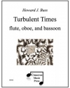 激動の時代 (ハワード・J・バス) (木管三重奏)【Turbulent Times】