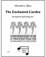 エンチャンテッド・ガーデン (ハワード・J・バス)（バスーン+弦楽三重奏)【The Enchanted Garden】