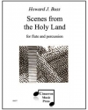 聖地の情景 (ハワード・J・バス)（フルート+打楽器)【Scenes from the Holy Land】