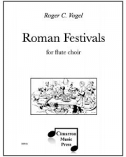 ローマの祭り (ロジャー・フォーゲル) (フルート六重奏)【Roman Festivals】