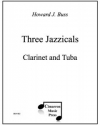 スリー・ジャジカルズ （ハワード・J・ブス）（クラリネット+テューバ)【Three Jazzicals】