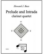 プレリュードとイントラーダ (ハワード・J・バス)   (クラリネット四重奏）【Prelude and Intrada】