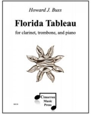 フロリダ・タブロー (ハワード・J・バス) （クラリネット+トロンボーン+ピアノ)【Florida Tableau】