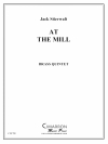 アット・ザ・ミル (金管五重奏)【At the Mill】