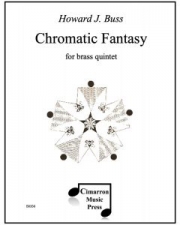 クロマチック・ファンタジー (ハワード・J・バス)   (金管五重奏)【Chromatic Fantasy】