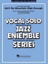エイント・ノー・マウンテン・ハイ・インナーフ（D-F)【Ain't No Mountain High Enough (Key: D-F)】