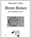 ボローム・ボーンズ (ハワード・J・バス)  (トロンボーン八重奏）【Brom Bones】