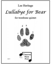 ララバイ・フォー・ベア (リー・ヘリテージ)  (トロンボーン五重奏）【Lullabye for Bear】
