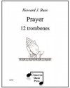 祈り (ハワード・J・バス)   (トロンボーン十二重奏）【Prayer】