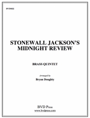 ストーンウォール・ジャクソン・ミッドナイト・レビュー (金管五重奏)【Stonewall Jackson's Midnight Review】
