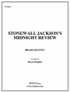 ストーンウォール・ジャクソン・ミッドナイト・レビュー (金管五重奏)【Stonewall Jackson's Midnight Review】
