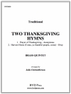 2つの感謝祭の讃美歌 (金管五重奏)【2 Thanksgiving Hymns】
