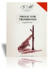 トロンボーンの為のお祭り騒ぎ（トロンボーン・セクション・フィーチャー）【Frolic for Trombones】