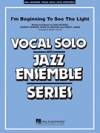 アイム・ビギニング・トゥ・シー・ザ・ライト（C-Eb）【I'm Beginning To See the Light (Key: C-Eb)】