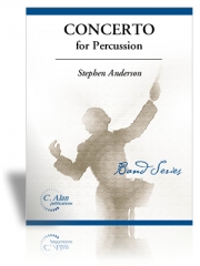 打楽器と吹奏楽の為の協奏曲（スティーヴン・アンダーソン）（打楽器・フィーチャー）【Concerto for Percussion & Wind Ensemble】