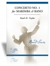 マリンバと吹奏楽の為の協奏曲・No.1・ニ短調（ノア・テイラー）（マリンバ・フィーチャー）【Concerto No. 1 in D Minor for Marimba & Wind Ensemble】