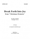 ブレーク・フォース・イントゥ・ジョイ (金管五重奏)【Break Forth Into Joy】