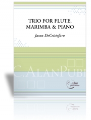 トリオ（ジェイソン・デクリストファロ）（フルート+マリンバ+ピアノ)【Trio for Flute, Marimba, & Piano】