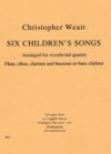 6つの子供たちの唱　(木管四重奏)【Six Children's Songs】