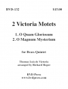 2つのヴィクトリア・モテット (金管五重奏)【2 Victoria Motets】